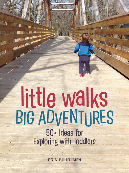 Title details for Little Walks, Big Adventures by Erin Buhr - Available